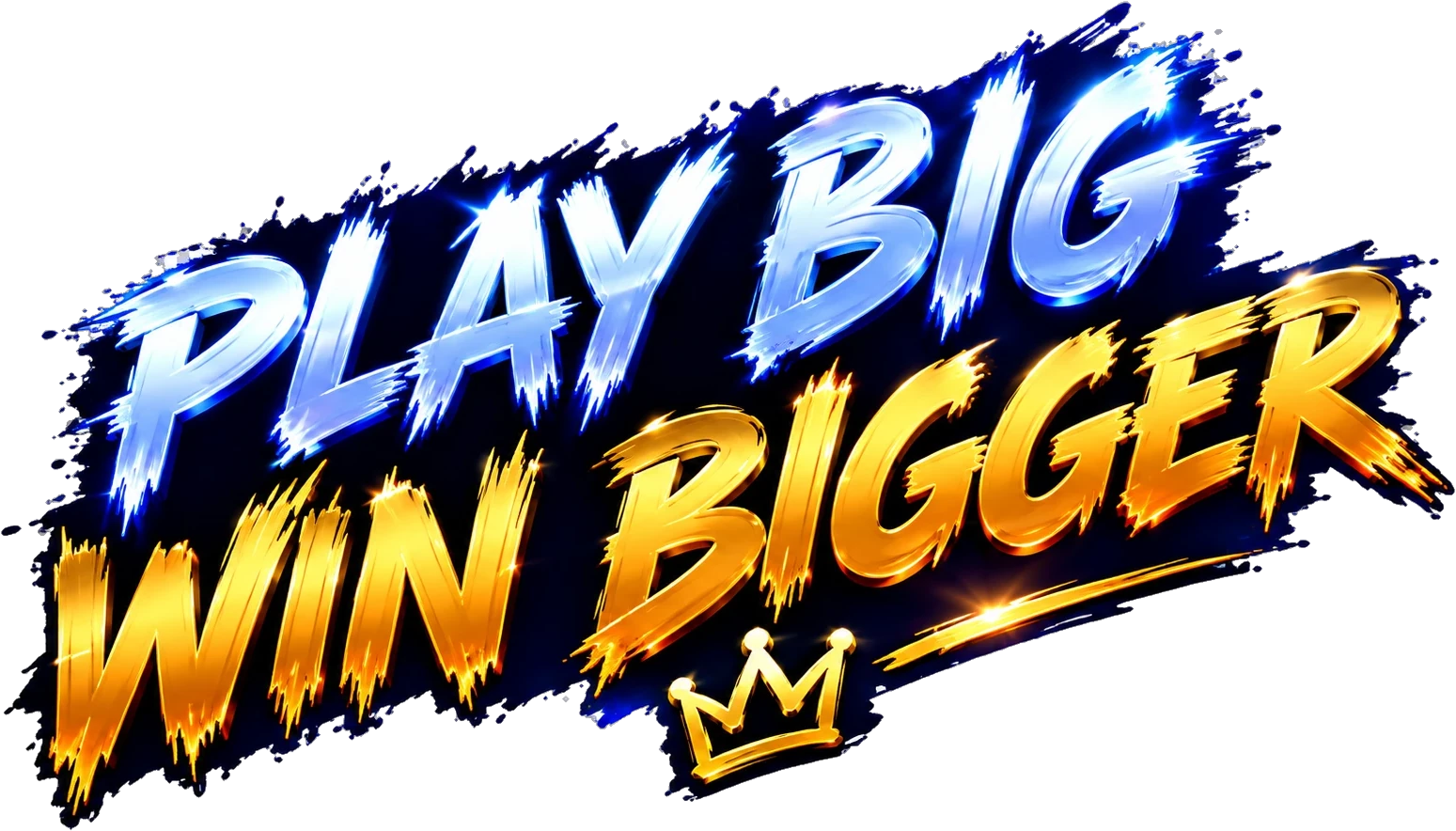 Play big, win bigger